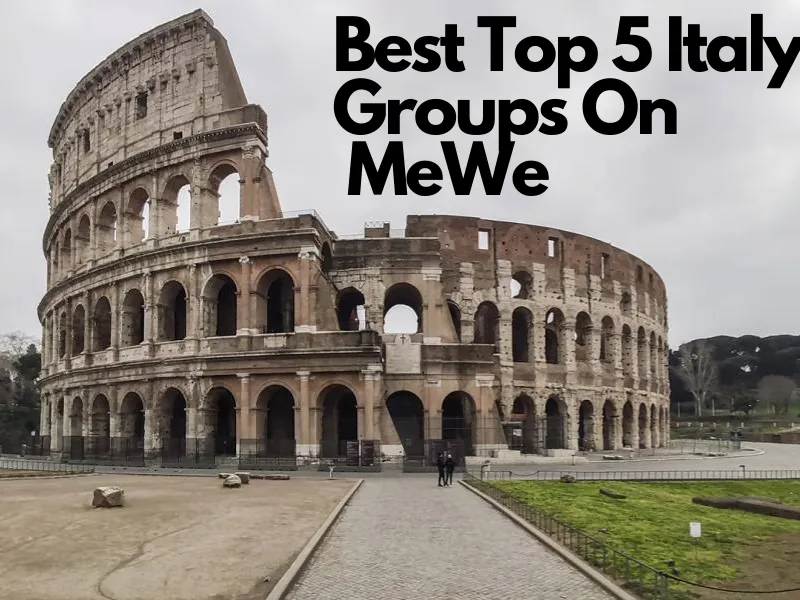Best Top 5 Italy Groups On MeWe 4 Best Top 5 Italy Groups On MeWe